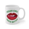 Vegan Girls Taste Better | Funny Vegan Mug