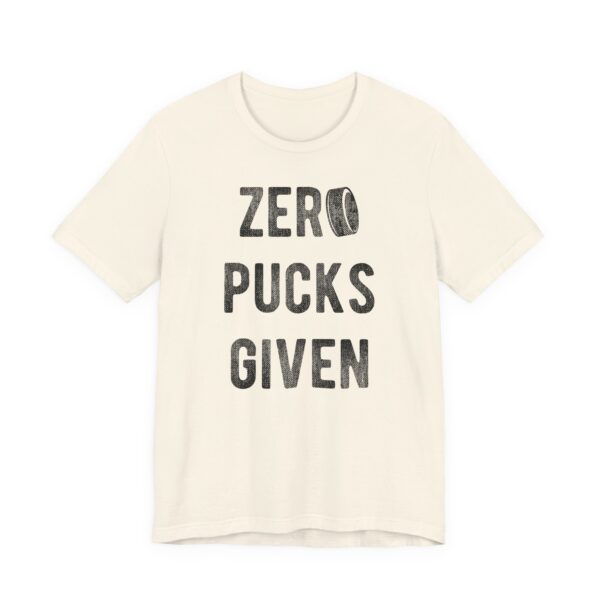 Zero Pucks Given | Zero Fucks Given | Funny Hockey T-shirt