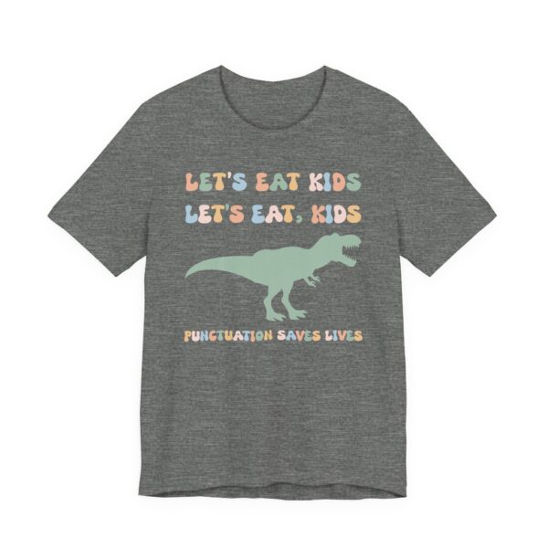 Let’s Eat Kids | Punctuation Saves Lives | Funny English Teacher T-shirt
