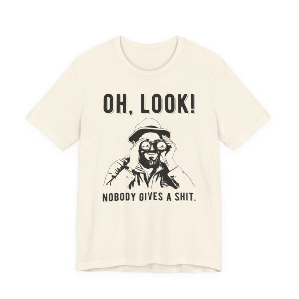 Nobody Gives a Shit | Funny T-shirt