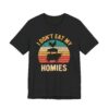 I Don’t Eat My Homies | Vegan T-shirt
