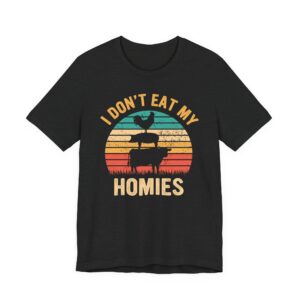 I Don’t Eat My Homies | Vegan T-shirt