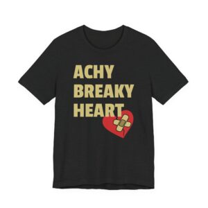 Achy Breaky Heart T-Shirt