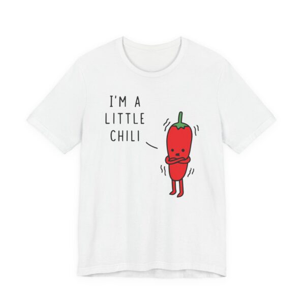 I’m a Little Chili | Funny Pun T-Shirt