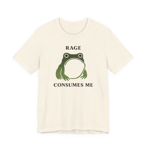 Rage Consumes Me | Funny Meme Frog T-shirt