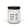 Sage That Shit | Funny Scented Candle