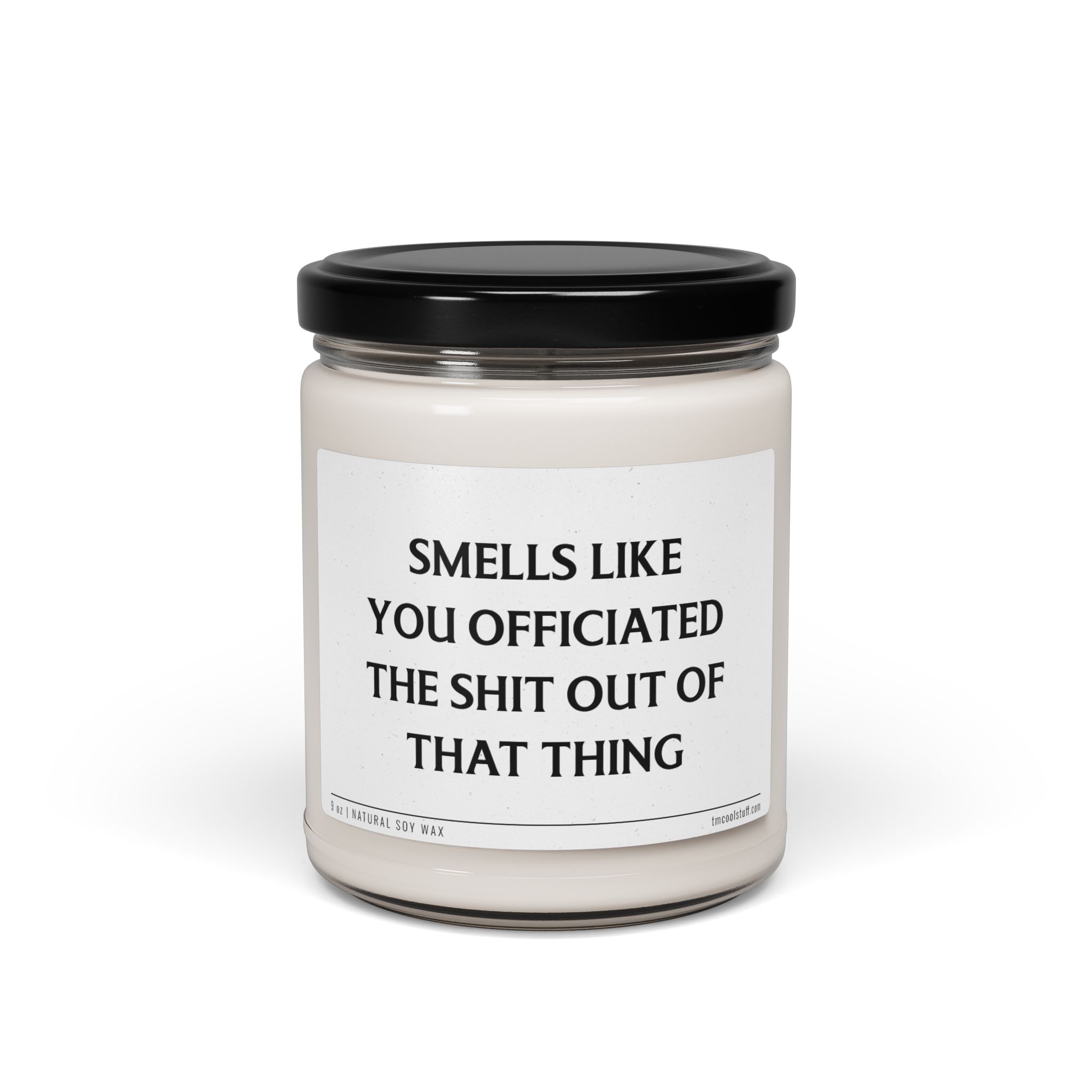Smells Like You Officiated the Shit Out of That Thing | Funny Wedding Officiant Scented Candle
