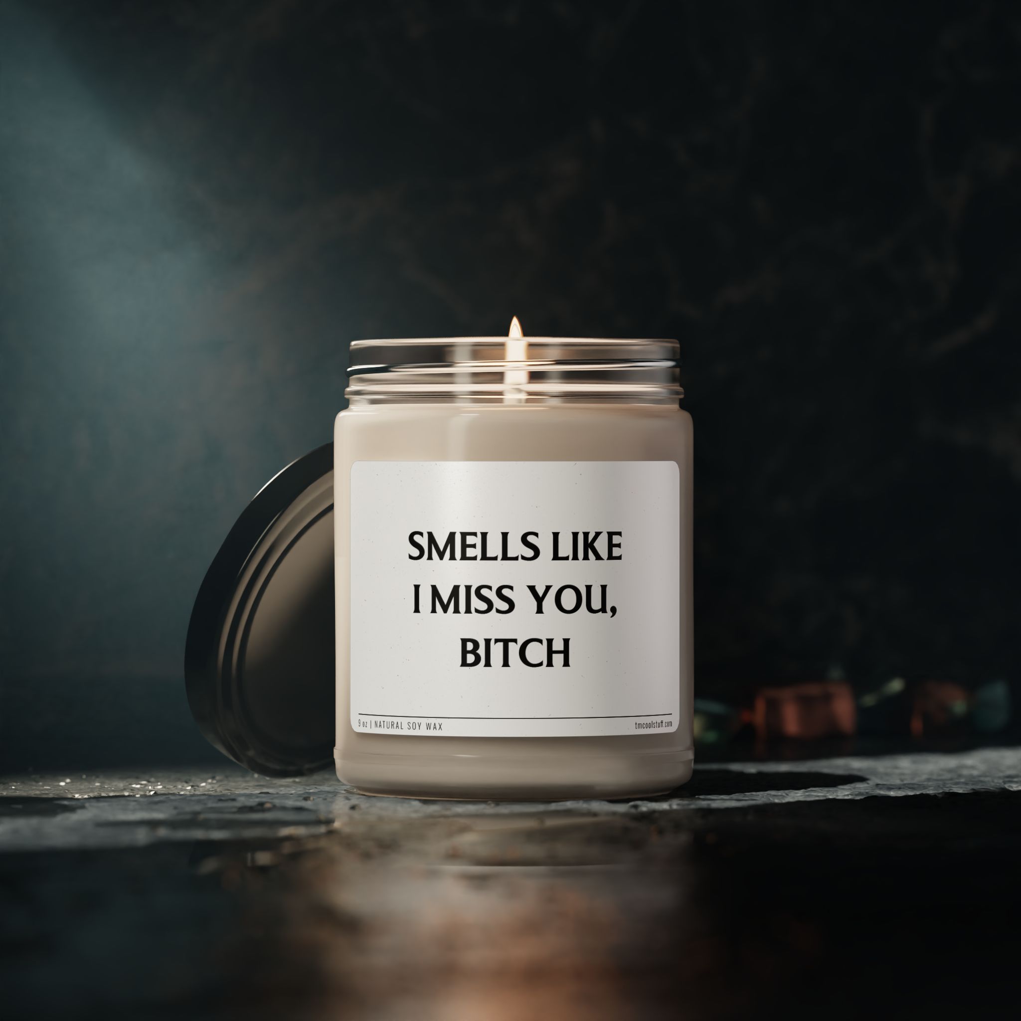 Smells Like I Miss You, Bitch | Funny Best Friend Scented Candle