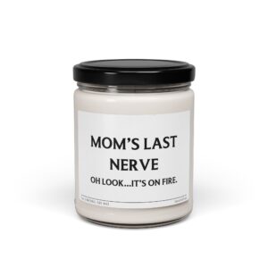 Mom’s Last Nerve | Funny Mom Scented Candle #SC43