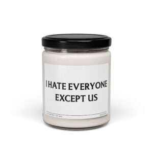 I Hate Everyone Except Us | Funny Love Scented Candle