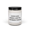 Good Luck Finding a Better Coworker Than Me | Funny Coworker’s New Job Scented Candle