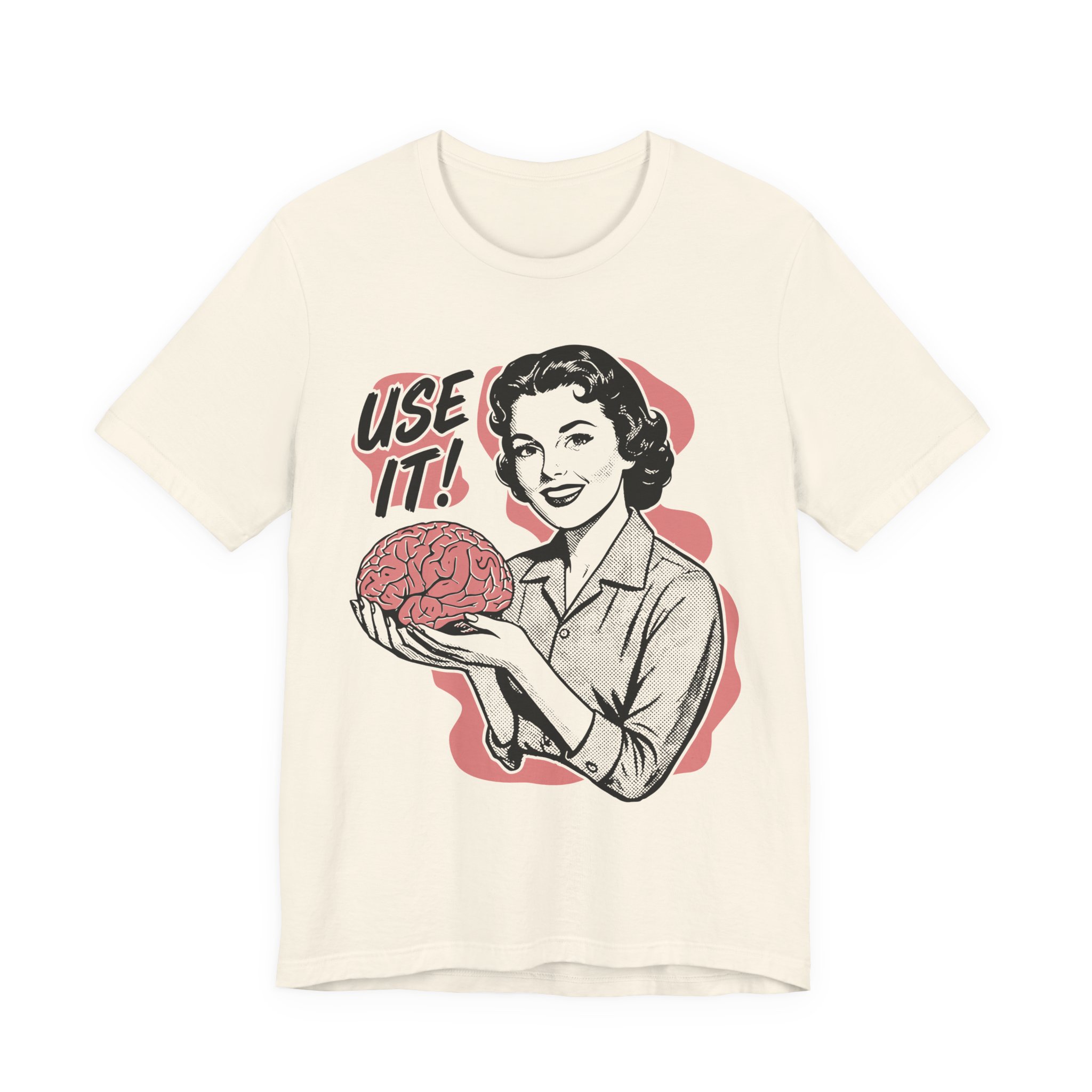 Use Your Brain | Funny 50s Style Ad Parody T-Shirt for Thinkers