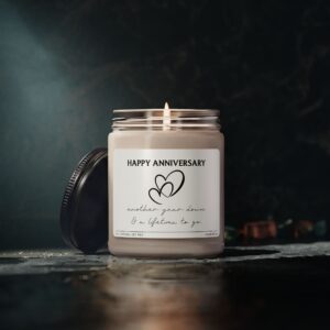 Happy Anniversary! Another Year Down & a Lifetime to Go | Happy Wedding Anniversary Scented Candle