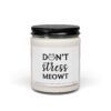 Don’t Stress Meowt | Funny Cat Owner Scented Candle