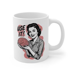 Use Your Brain | Funny 50s Style Ad Parody Mug for Thinkers