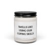 Smells Like Using Our Coping Skills | Funny Hospice Social Worker Scented Candle