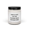 Smells Like I'm the Fucking Boss Around Here | Funny New Business Owner Scented Candle