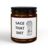 Sage That Shit | Funny Scented Candle