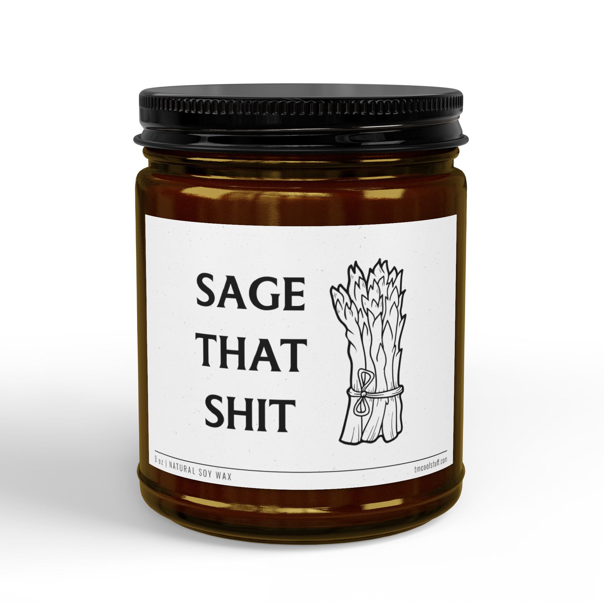 Sage That Shit | Funny Scented Candle