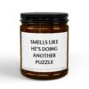Smells Like He's Doing Another Puzzle | Funny Puzzle Lover Scented Candle
