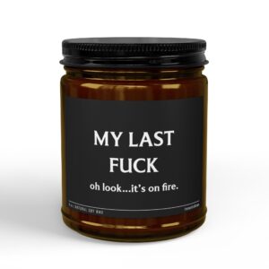 My Last Fuck | Funny Scented Candle
