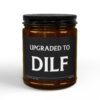 Upgraded to DILF | Funny Expecting Dad Scented Candle
