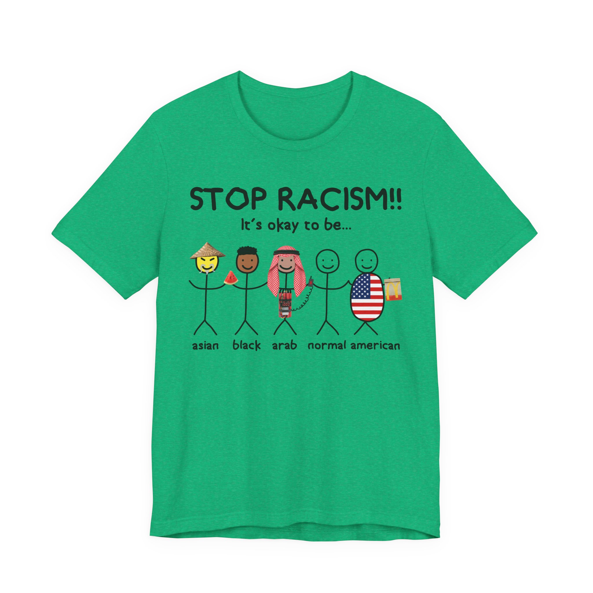 Stop Racism | Sarcastic T-Shirt #FU123 - Image 3