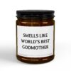 Smells Like World's Best Godmother | Funny Godmother Scented Candle