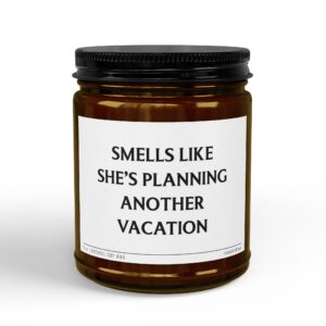 Smells Like She’s Planning Another Vacation | Funny Traveler Scented Candle #SC16