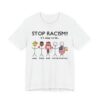 Stop Racism | Sarcastic T-Shirt