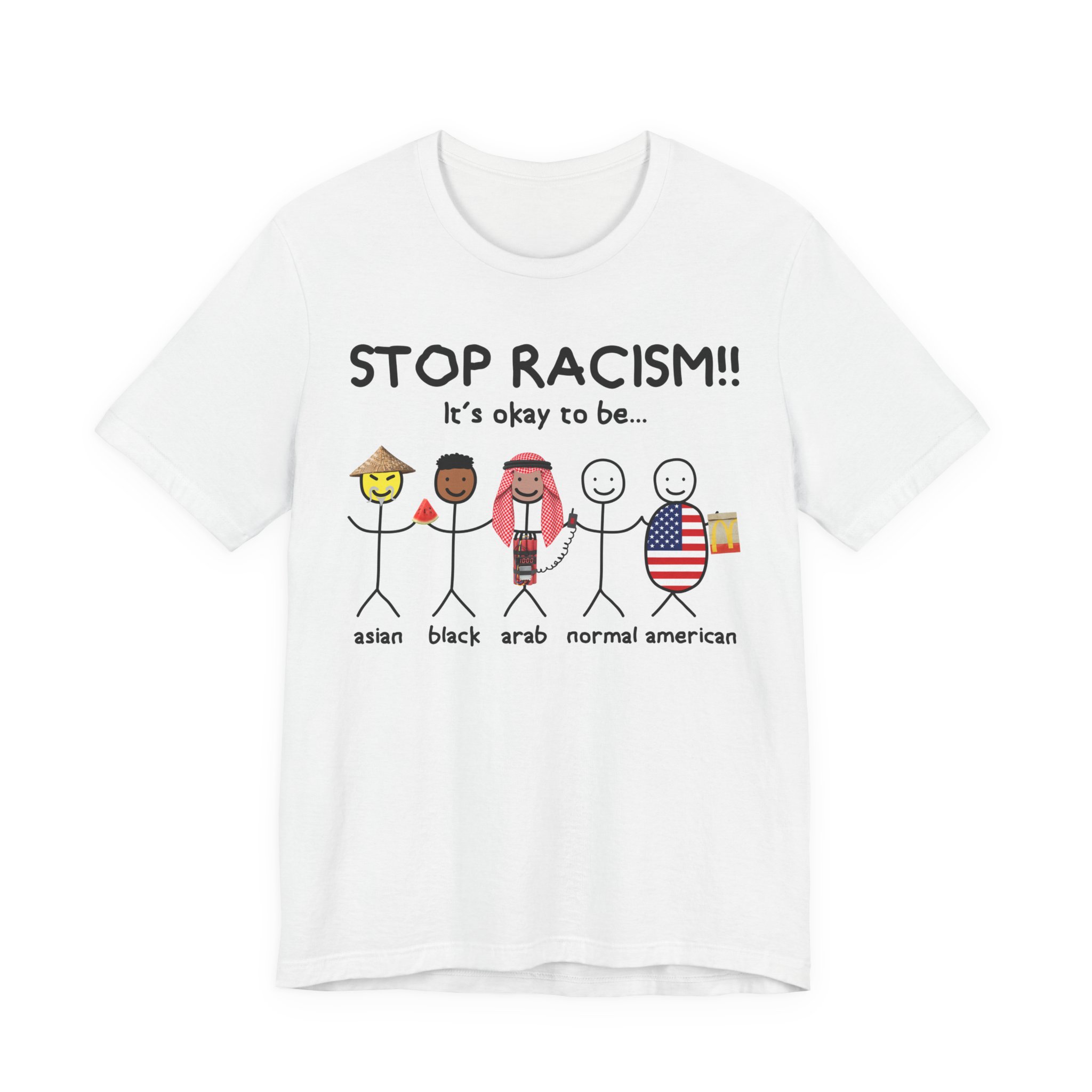 Stop Racism | Sarcastic T-Shirt #FU123