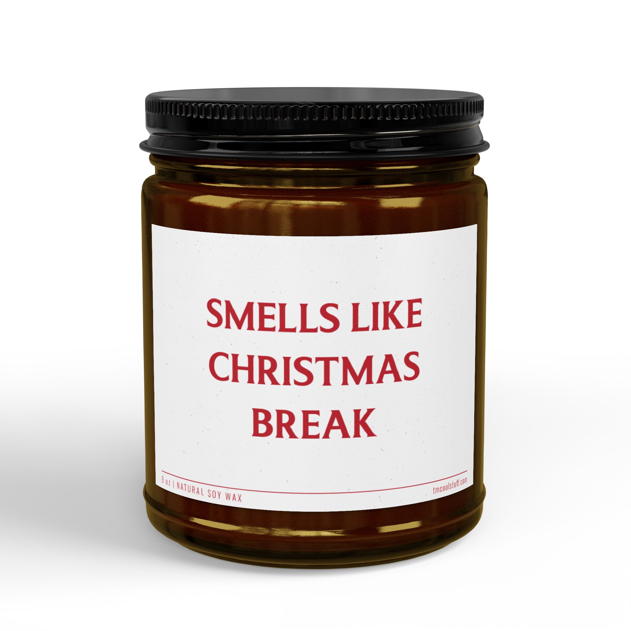 Smells Like Christmas Break | Funny Christmas Scented Candle