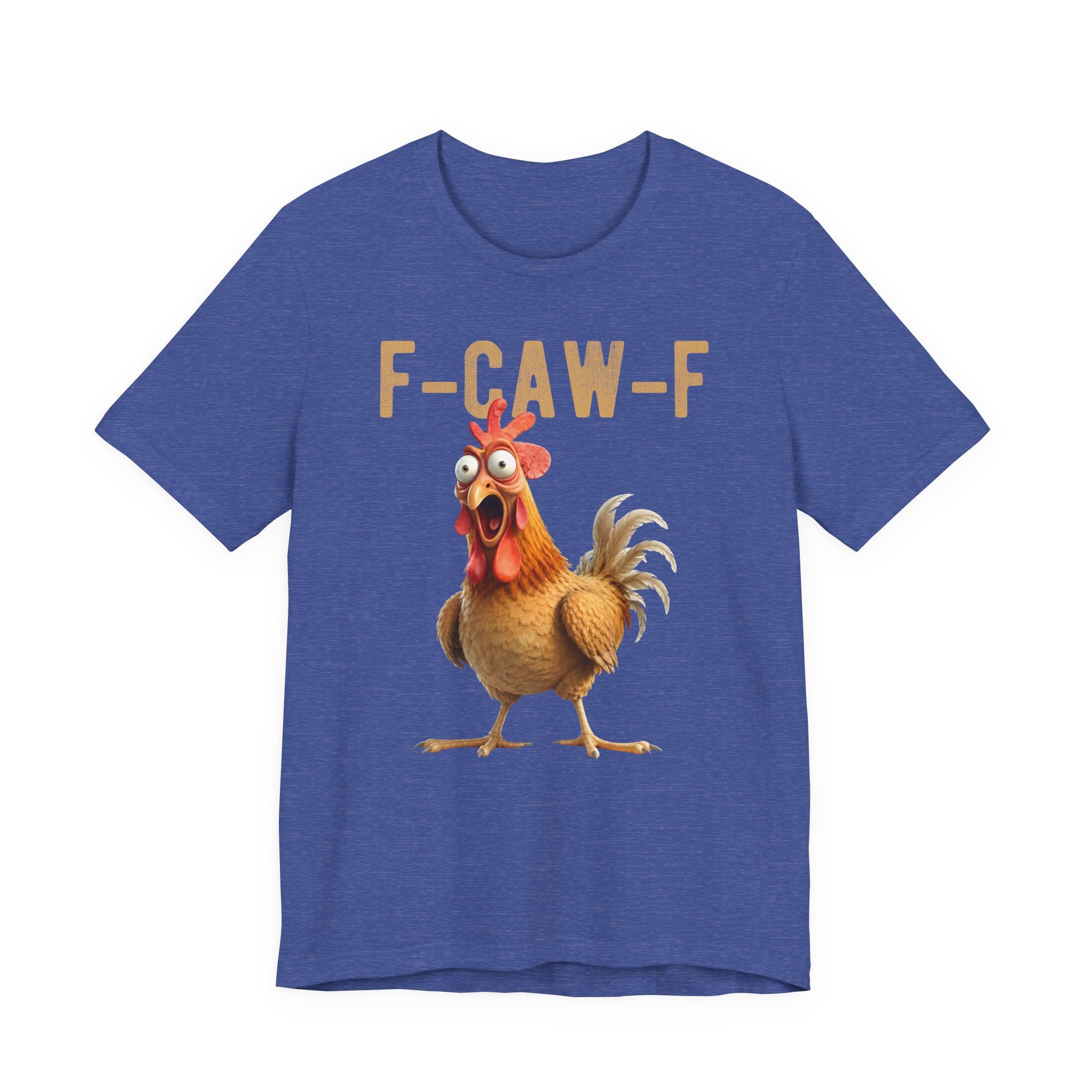 F-Caw-F Funny Chicken Rooster T-Shirt