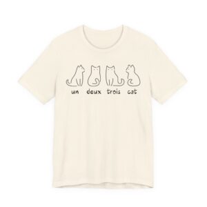Un Deux Trois Cat T-Shirt | Funny French Cat Pun Shirt, Cat Lover Gift